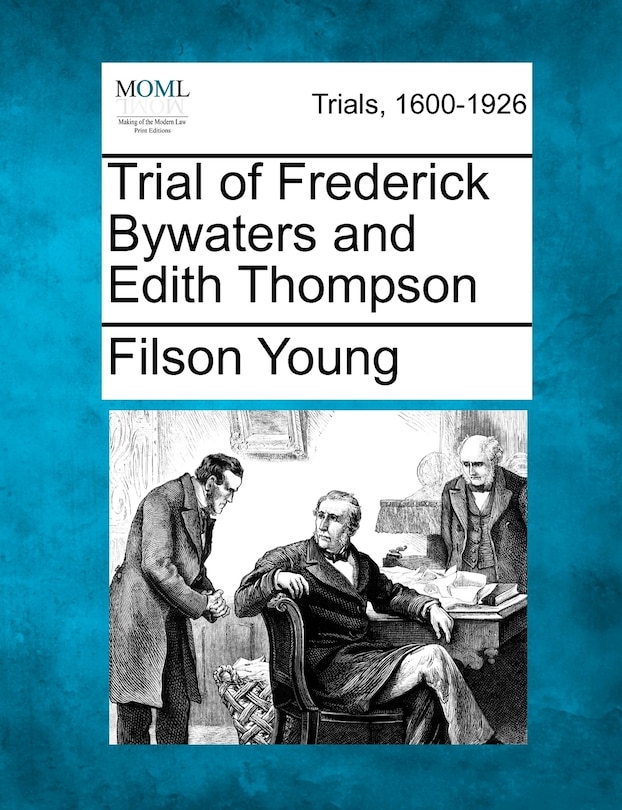 Front cover_Trial Of Frederick Bywaters And Edith Thompson