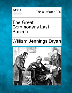 Front cover_The Great Commoner's Last Speech
