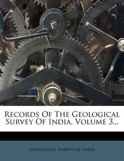 Front cover_Records Of The Geological Survey Of India, Volume 3...
