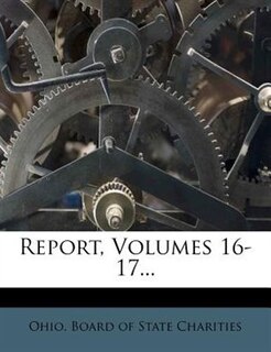 Front cover_Report, Volumes 16-17...
