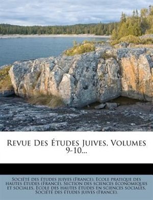 Couverture_Revue Des Études Juives, Volumes 9-10...