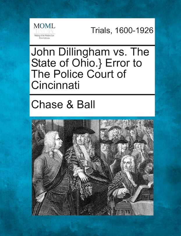 John Dillingham Vs. The State Of Ohio.} Error To The Police Court Of Cincinnati