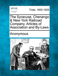Couverture_The Syracuse, Chenango & New York Railroad Company. Articles Of Association And By-laws