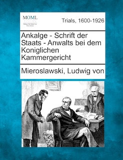 Couverture_Ankalge - Schrift Der Staats - Anwalts Bei Dem Koniglichen Kammergericht