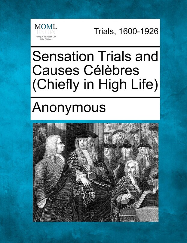 Front cover_Sensation Trials and Causes C L Bres (Chiefly in High Life)
