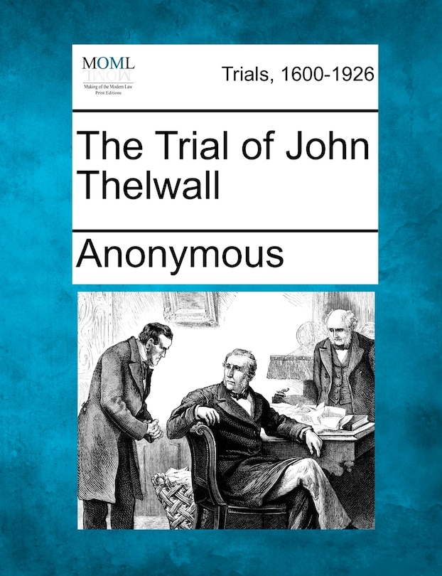 The Trial Of John Thelwall