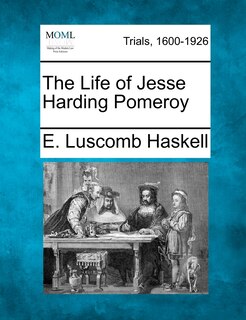 Couverture_The Life Of Jesse Harding Pomeroy