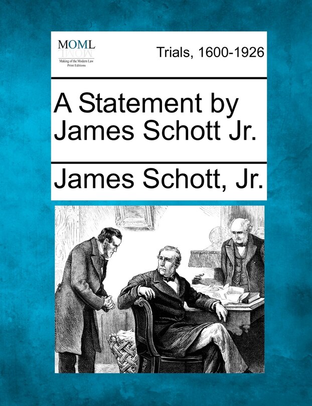 Front cover_A Statement By James Schott Jr.