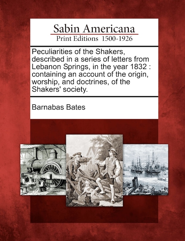 Front cover_Peculiarities of the Shakers, Described in a Series of Letters from Lebanon Springs, in the Year 1832