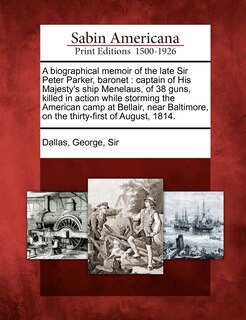 Front cover_A Biographical Memoir of the Late Sir Peter Parker, Baronet