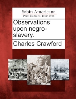 Front cover_Observations Upon Negro-slavery.