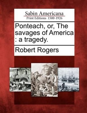 Front cover_Ponteach, Or, The Savages Of America