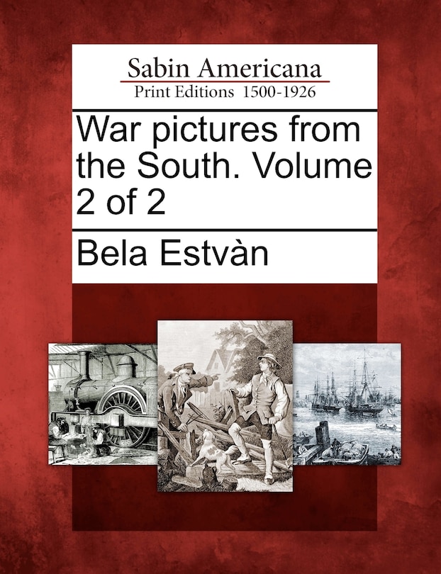 Front cover_War Pictures From The South. Volume 2 Of 2