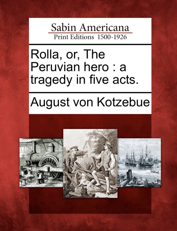 Couverture_Rolla, Or, The Peruvian Hero