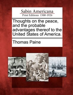 Couverture_Thoughts On The Peace, And The Probable Advantages Thereof To The United States Of America.