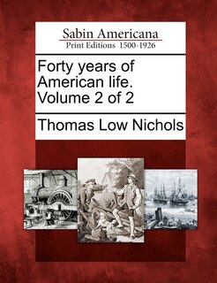 Front cover_Forty Years Of American Life. Volume 2 Of 2