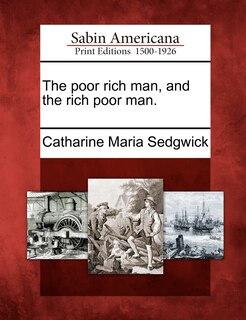 Front cover_The Poor Rich Man, And The Rich Poor Man.