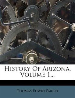 Front cover_History Of Arizona, Volume 1...