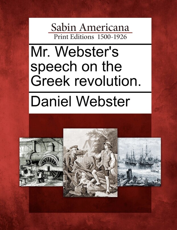 Front cover_Mr. Webster's Speech On The Greek Revolution.