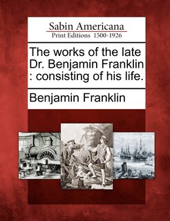 Front cover_The Works Of The Late Dr. Benjamin Franklin