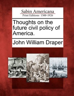 Couverture_Thoughts On The Future Civil Policy Of America.