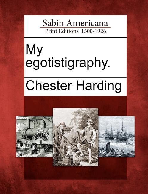 Front cover_My Egotistigraphy.