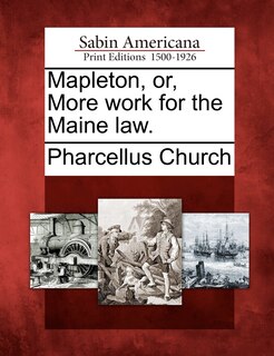 Couverture_Mapleton, Or, More Work For The Maine Law.