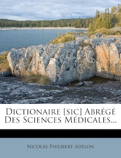 Couverture_Dictionaire [sic] Abrégé Des Sciences Médicales...