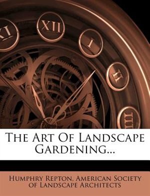 The Art Of Landscape Gardening...