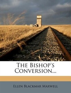The Bishop's Conversion...