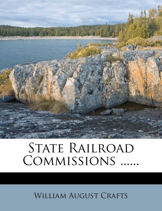 Front cover_State Railroad Commissions ......