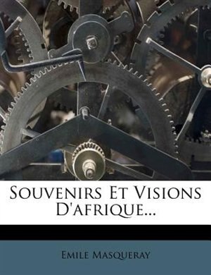 Front cover_Souvenirs Et Visions D'afrique...