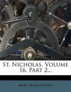 Couverture_St. Nicholas, Volume 16, Part 2...