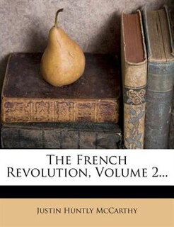 Front cover_The French Revolution, Volume 2...