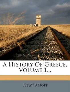 Couverture_A History Of Greece, Volume 1...