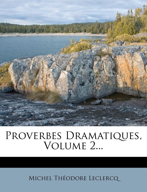 Front cover_Proverbes Dramatiques, Volume 2...