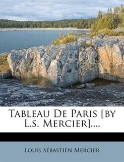 Front cover_Tableau De Paris [by L.s. Mercier]....