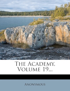 Front cover_The Academy, Volume 19...