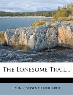 The Lonesome Trail...