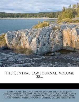 Front cover_The Central Law Journal, Volume 58...