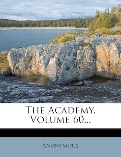 Front cover_The Academy, Volume 60...