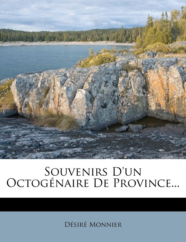 Front cover_Souvenirs D'un Octog&eacute;naire De Province...