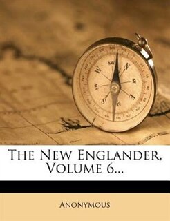 Front cover_The New Englander, Volume 6...