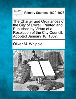 Front cover_The Charter And Ordinances Of The City Of Lowell