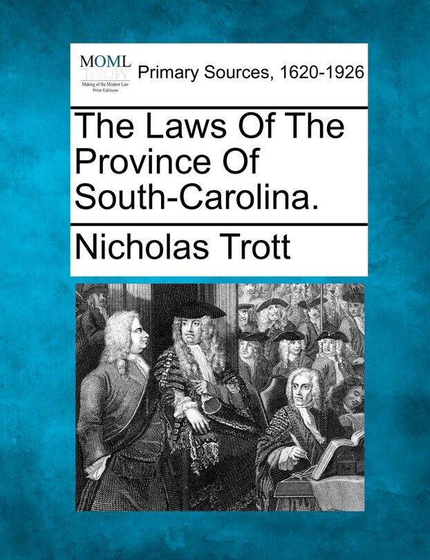 Front cover_The Laws Of The Province Of South-carolina.