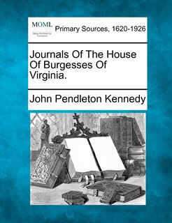 Front cover_Journals Of The House Of Burgesses Of Virginia.