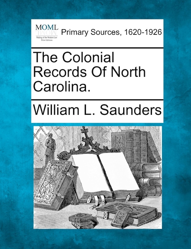Couverture_The Colonial Records Of North Carolina.
