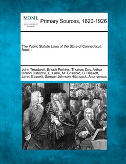 Front cover_The Public Statute Laws Of The State Of Connecticut. Book I.