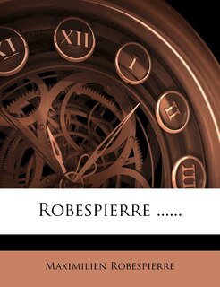 Robespierre ......