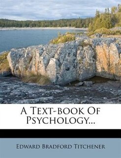 A Text-book Of Psychology...